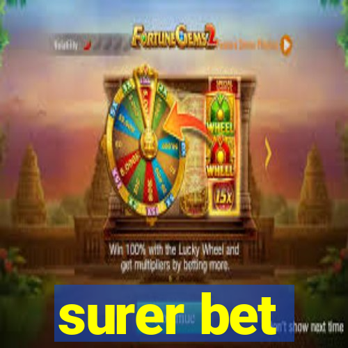 surer bet